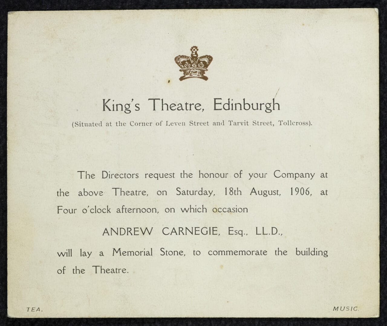 Invitation card from King's Theatre, Edinburgh, dated August 18, 1906, announcing Andrew Carnegie will lay a memorial stone for the theatre building.