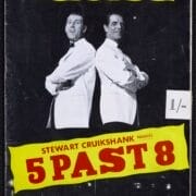 Two men in white jackets stand back-to-back on the cover of a theatre programme for "5 Past 8" at King’s Theatre Edinburgh. The text includes "Stewart Cruikshank presents 5 Past 8".