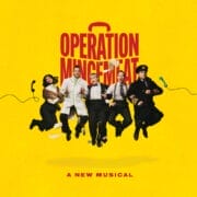 Five actors in various costumes leap in front of a yellow backdrop, with "Operation Mincemeat: A New Musical" boldly displayed above them.
