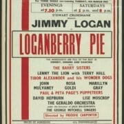 Poster printed in red on cream paper, with some black text, advertising "Loganberry Pie" starring Jimmy Logan at King's Theatre, Edinburgh, with show dates, cast list, ticket prices, and more performance details.