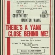 Red poster printed on cream paper with black details advertises the 1963 play “There’s a Yank Close Behind Me!” at King's Theatre, Edinburgh, with showtimes and cast details.
