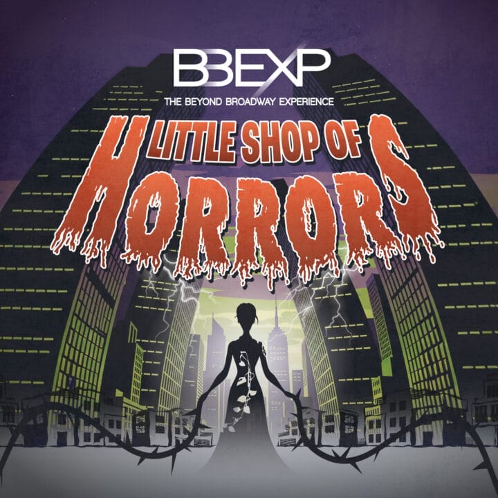 Poster for "Little Shop of Horrors" by BBEXP featuring a silhouetted figure and plant vines against a cityscape with large, dramatic text.