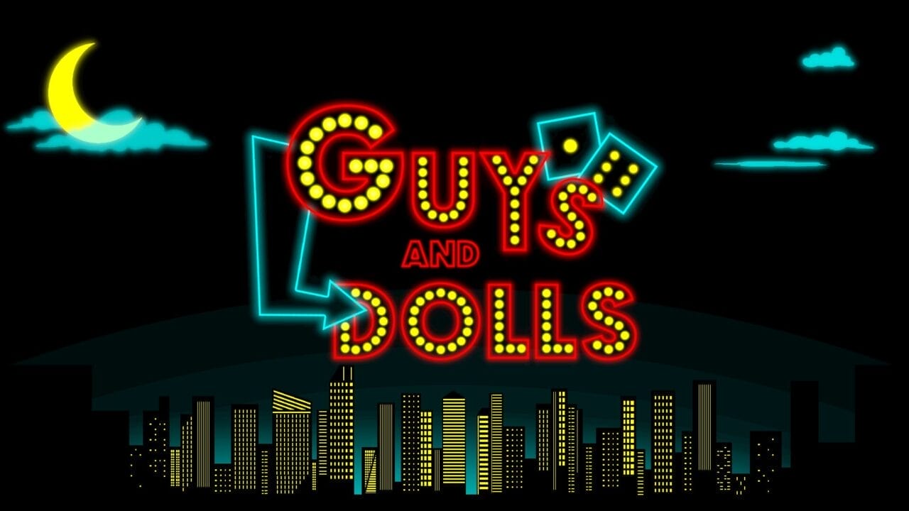 Guys and Dolls" title in bright marquee lights shines above dice, a neon arrow, crescent moon, and city skyline at night.