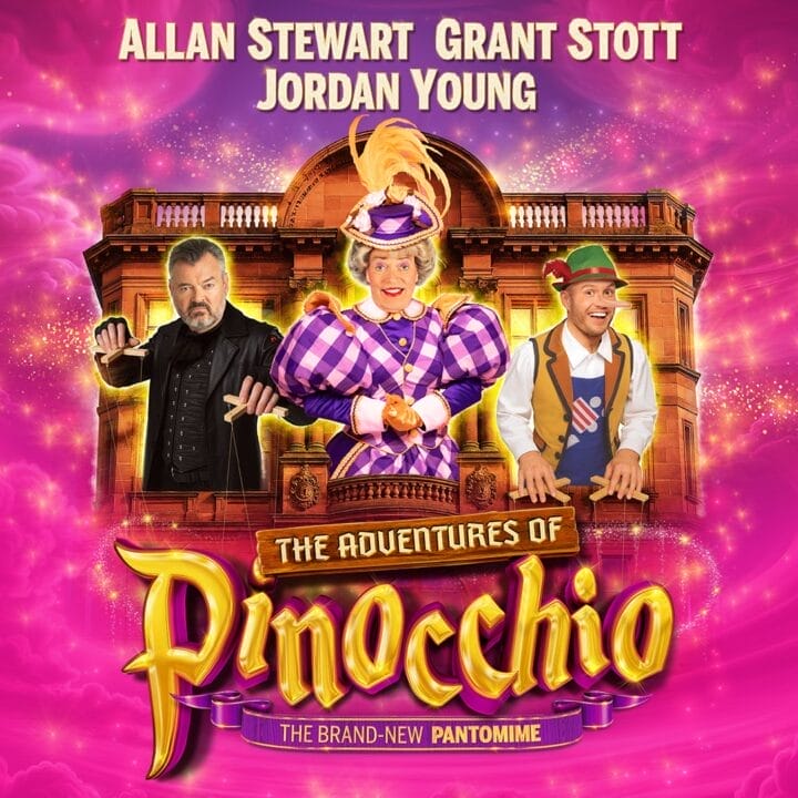 Three performers in colorful costumes pose in front of a grand building with text promoting "The Adventures of Pinocchio" pantomime, starring Allan Stewart, Grant Stott, and Jordan Young.